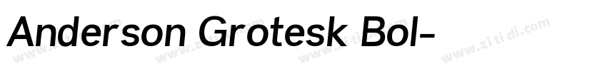 Anderson Grotesk Bol字体转换